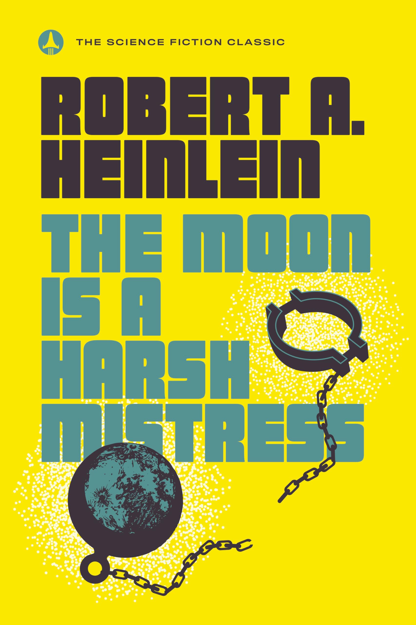 The Moon Is a Harsh Mistress by Robert A. Heinlein.jpg