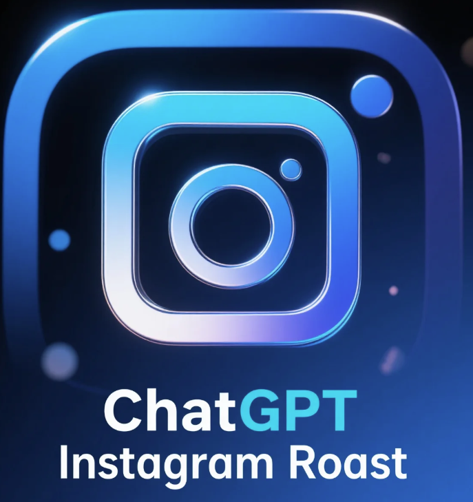 Who Can Benefit Most from Using ChatGPT for Instagram Roasts?