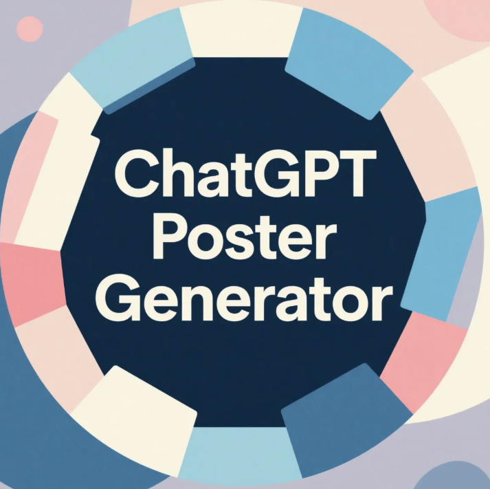 How Can ChatGPT Poster Generator Enhance Your Design Projects?