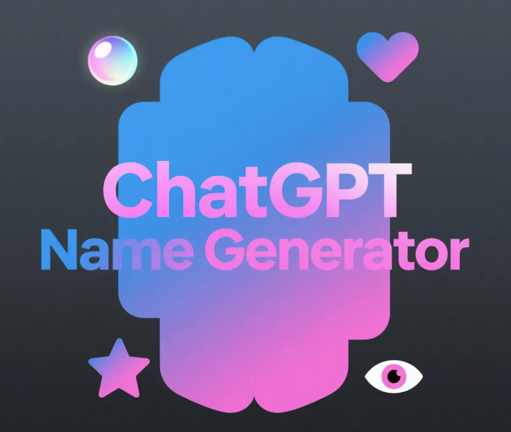Best ChatGPT Name Generator in 2025