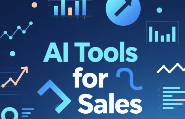 What Are AI Tools for Sales and How Do They Work?