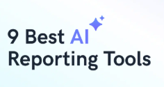 Best 5 AI Reporting Tools: Transform Your Data Analysis in 2024
