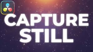 Best Way to Capture Stills from DaVinci Resolve (Step-by-Step Guide)